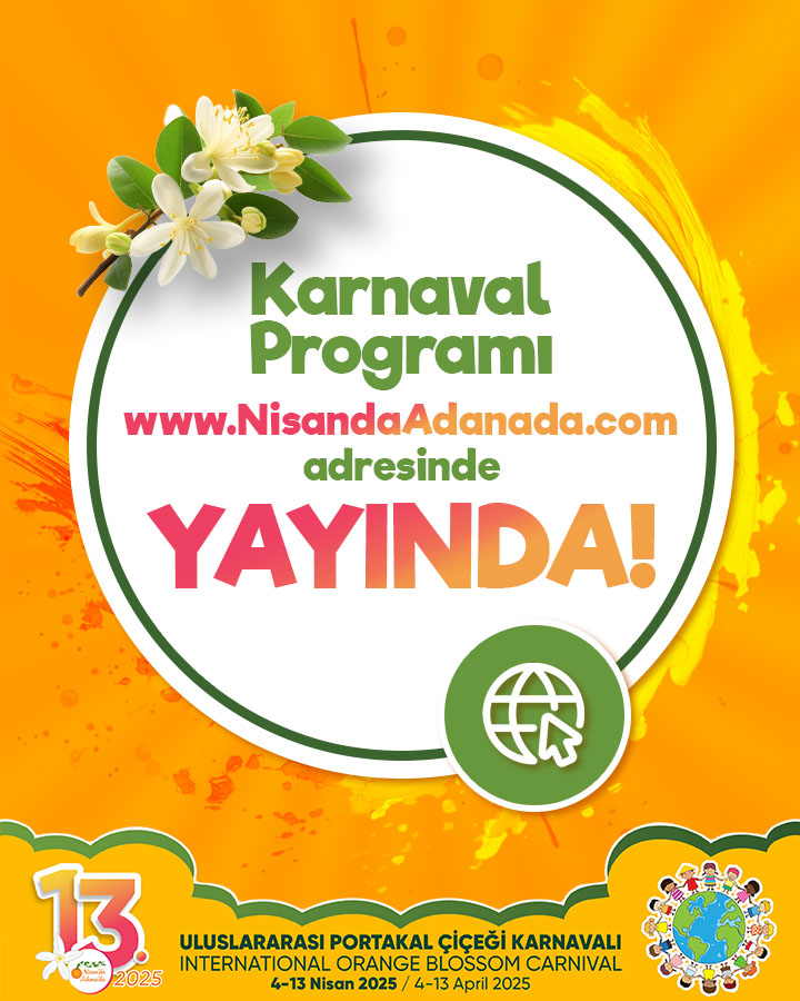 2025 Uluslararası Portakal Çiçeği Karnavalı programı belli oldu