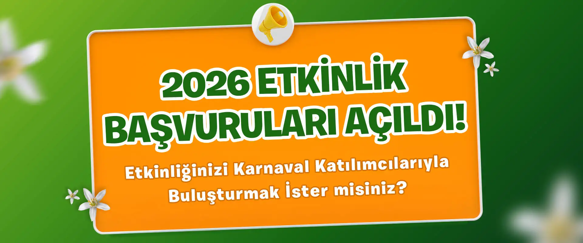 2026 Karnaval Etkinlik Başvuruları Açıldı | Nisan'da Adana'da